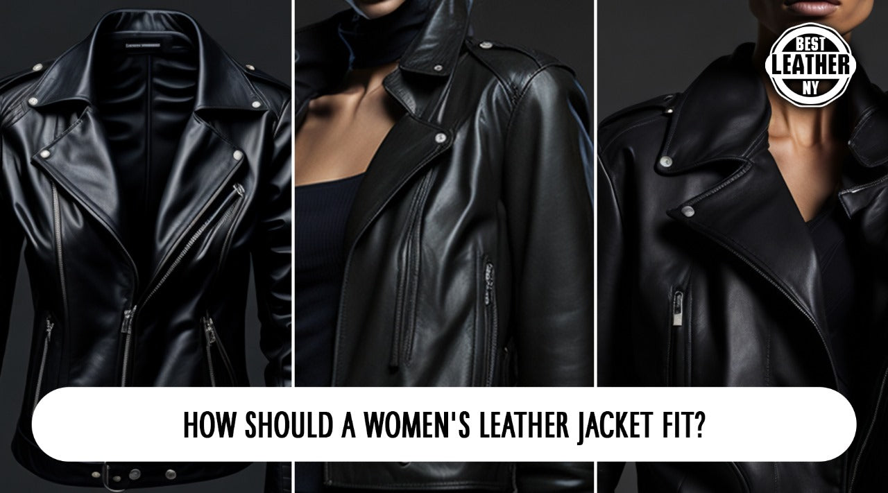 How Should A Women's Leather Jacket Fit?