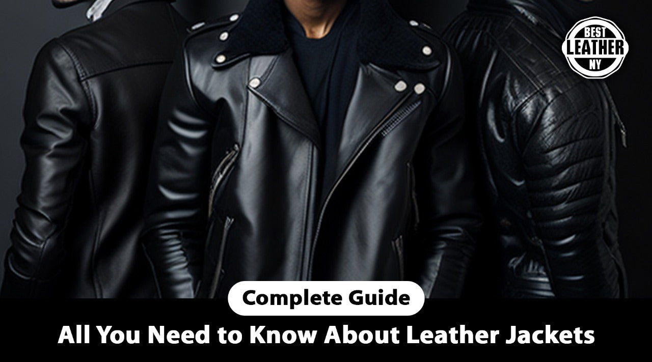 Complete Guide | All You Need to Know About Leather Jackets
