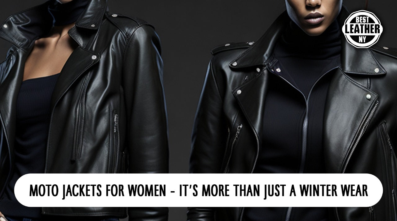 Moto Jackets For Women – It’s More Than Just A Winter Wear